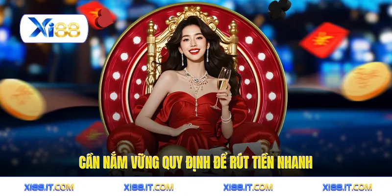 Cần nắm vững quy định để rút tiền nhanh