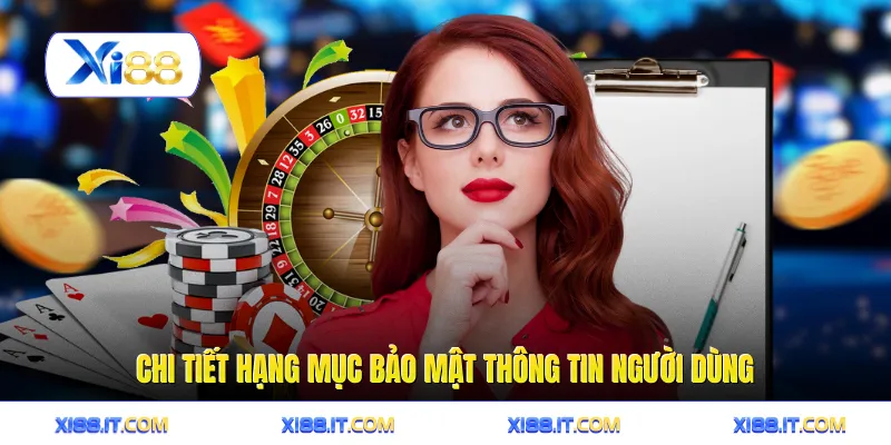 Chính sách bảo mật 4 Chi tiết hạng mục bảo mật thông tin người dùng