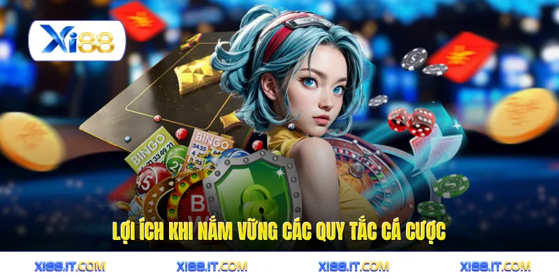 Miễn Trừ Trách Nhiệm 3 Lợi ích khi nắm vững các quy tắc cá cược
