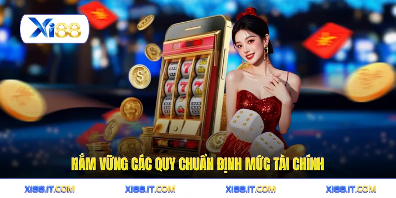 Nắm vững các quy chuẩn định mức tài chính