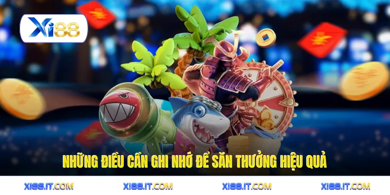 Bắn Cá Lễ Hội - Bí Kíp Chinh Phục Đại Dương Bao La 4 Những điều cần ghi nhớ để săn thưởng hiệu quả